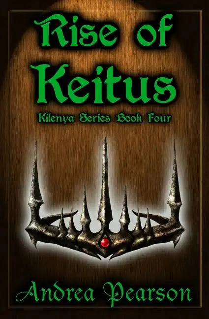 Rise of Keitus (Kilenya Series, 4) - Paperback