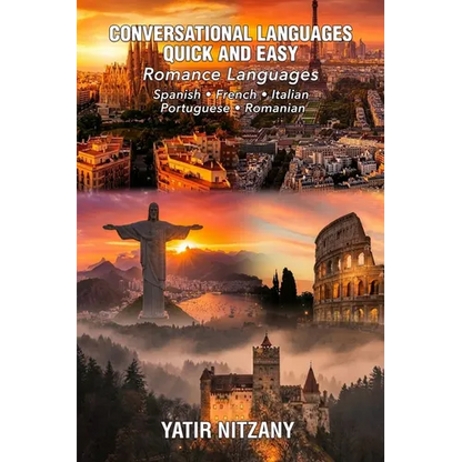 Conversational Languages Quick and Easy - Romance Languages: Conversational French, Conversational Italian, Conversational Spanish, Conversational Por - Paperback