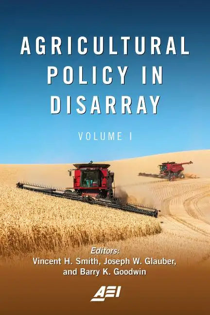 Agricultural Policy in Disarray: Volume 1 - Paperback