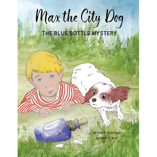Max the City Dog: The Blue Bottle Mystery - Paperback