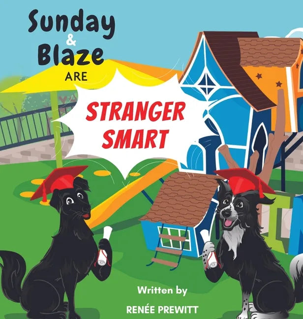Sunday And Blaze Are Stranger Smart - Hardcover