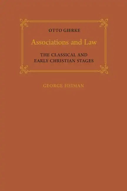 Associations and Law: The Classical and Early Christian Stages - Paperback