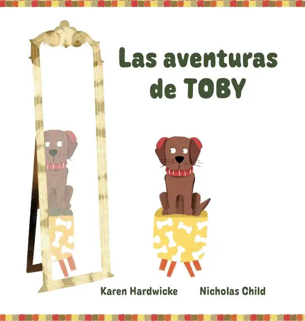 Las aventuras de TOBY: cómo un cachorro travieso descubre después de algunas aventuras, que le gustan sus audífonos - Hardcover