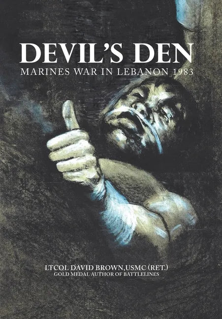 Devil's Den: Marines War in Lebanon 1983 - Hardcover