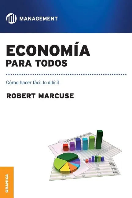 Economía para todos: Como hacer fácil lo difícil - Paperback