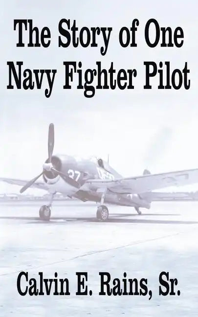 The Story of One Navy Fighter Pilot - Paperback