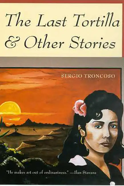 The Last Tortilla: and Other Stories - Paperback