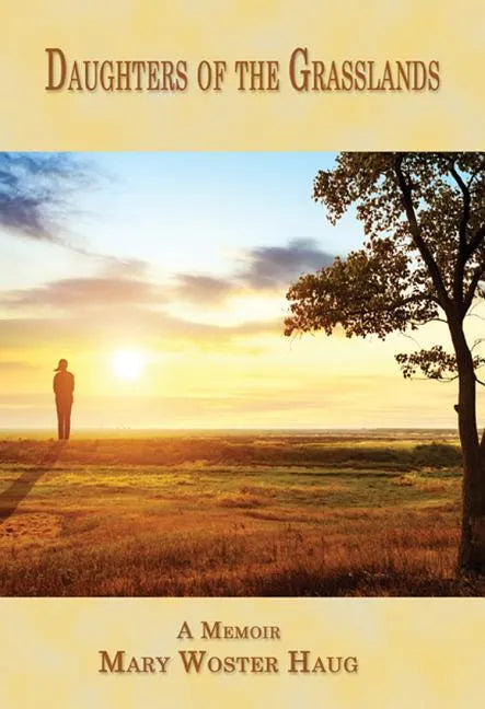 Daughters of the Grasslands: A Memoir - Paperback