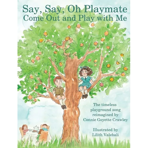 Say, Say, Oh Playmate - Hardcover