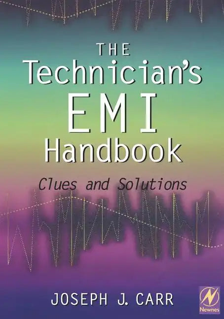 The Technician's EMI Handbook: Clues and Solutions - Paperback