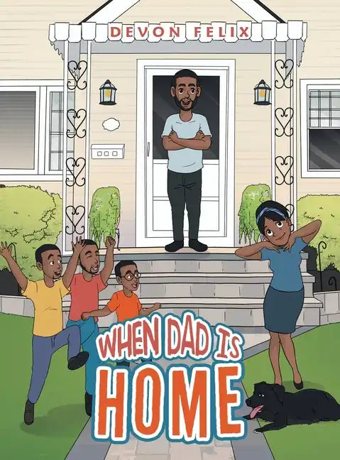 When Dad Is Home - Hardcover