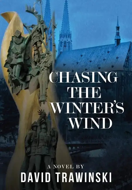 Chasing the Winter's Wind - Hardcover