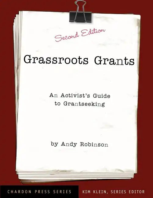 Grassroots Grants: An Activist's Guide to Grantseeking - Paperback