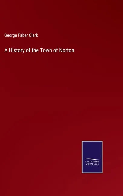 A History of the Town of Norton - Hardcover