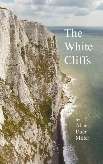 The White Cliffs - Hardcover