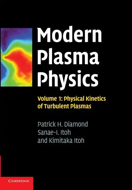 Modern Plasma Physics: Volume 1, Physical Kinetics of Turbulent Plasmas - Paperback