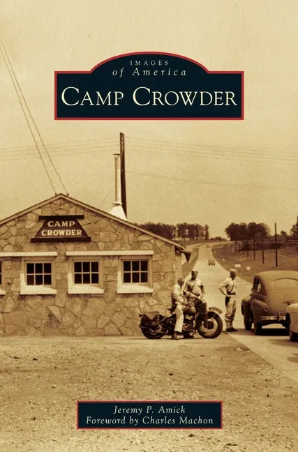 Camp Crowder - Hardcover