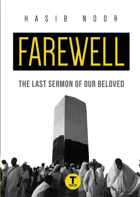 Farewell: The Last Sermon of Our Beloved - Paperback