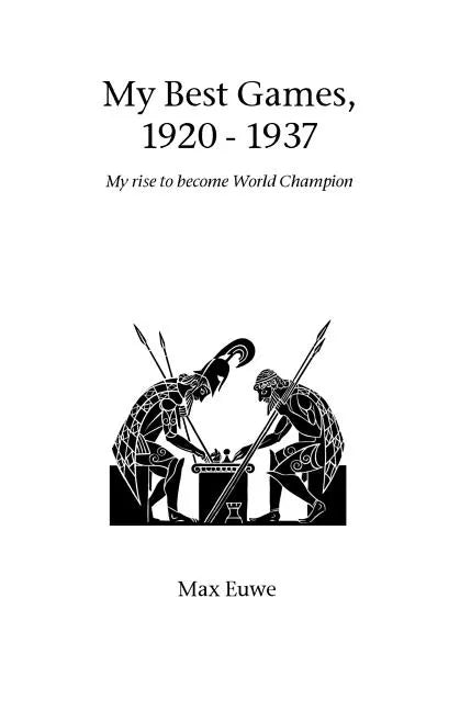 My Best Games, 1920 - 1937 - Paperback