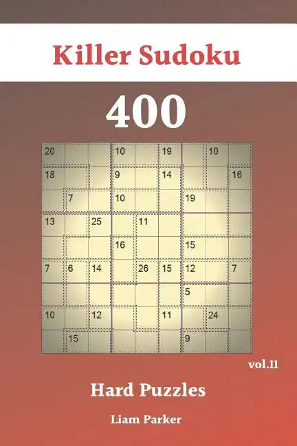 Killer Sudoku - 400 Hard Puzzles vol.11 - Paperback
