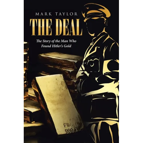 The Deal: The Story of the Man Who Found Hitler's Gold - Paperback