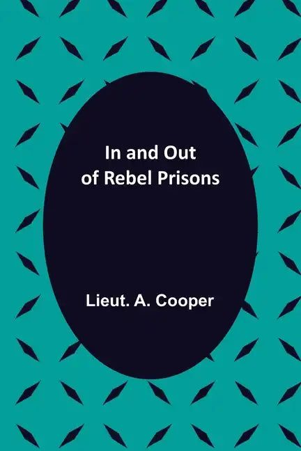 In and Out of Rebel Prisons - Paperback
