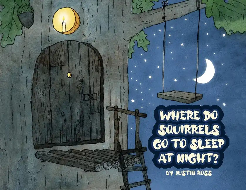 Where Do Squirrels Go to Sleep at Night? - Paperback