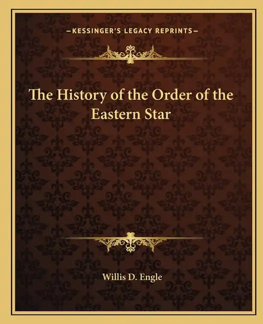 The History of the Order of the Eastern Star - Paperback