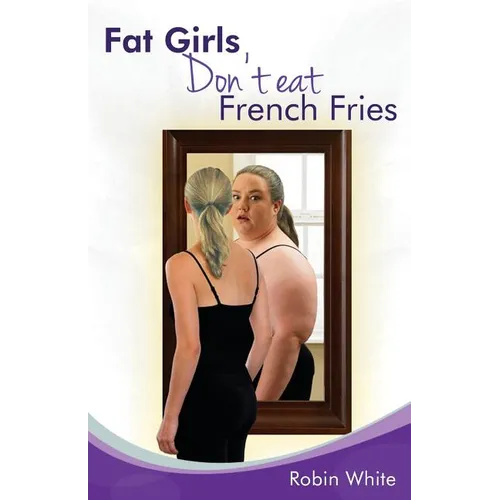 fat girls don't eat french fries - Paperback
