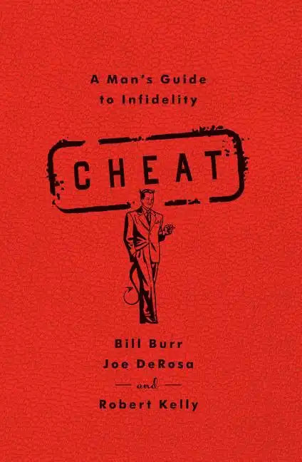 Cheat: A Man's Guide to Infidelity - Paperback