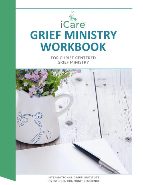 iCare Grief Ministry Workbook - Paperback