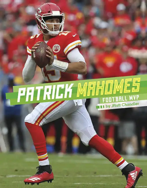 Patrick Mahomes: Football MVP - Hardcover