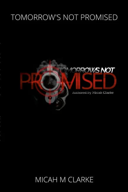 Tomorrows Not Promised - Paperback