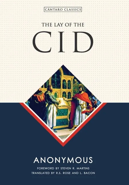 The Lay of the Cid: An Epic of the Spanish Reconquista - Hardcover