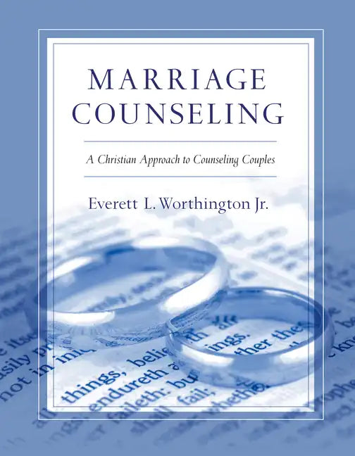 Marriage Counseling: A Christian Approach to Counseling Couples - Paperback