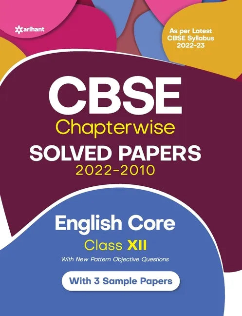 CBSE English Core Chapterwise Solved Papers Class 12 for 2023 Exam (As per Latest CBSE syllabus 2022-23) - Paperback