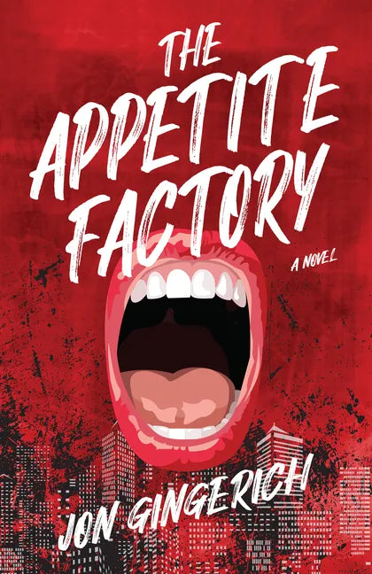 The Appetite Factory - Paperback