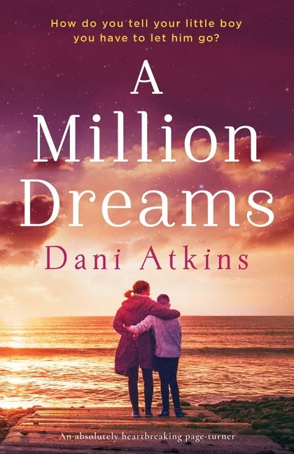 A Million Dreams: An absolutely heartbreaking page turner - Paperback