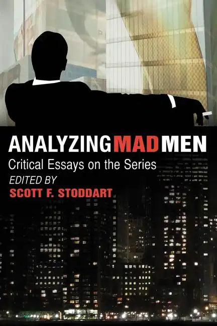 Analyzing Mad Men: Critical Essays on the Television Series - Paperback