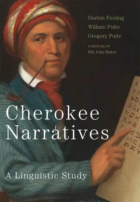 Cherokee Narratives: A Linguistic Study - Hardcover
