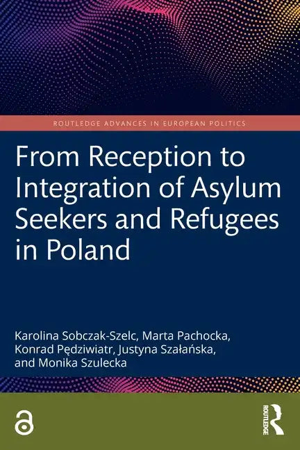 From Reception to Integration of Asylum Seekers and Refugees in Poland - Paperback