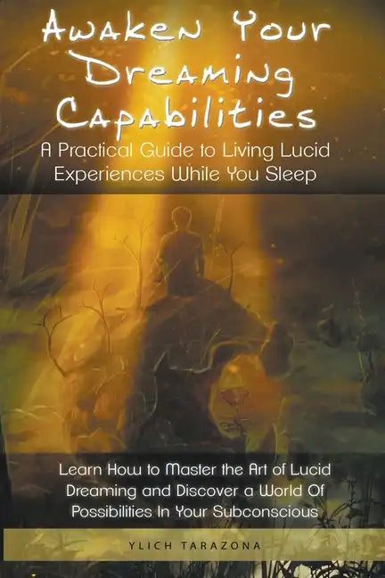 Awaken Your Dreaming Capabilities - Paperback
