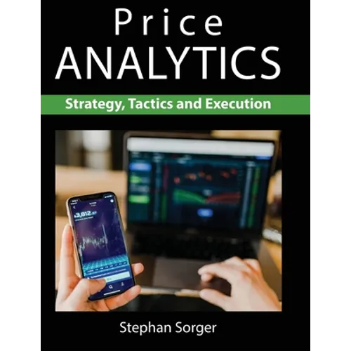 Price Analytics: Strategy, Tactics and Execution - Paperback