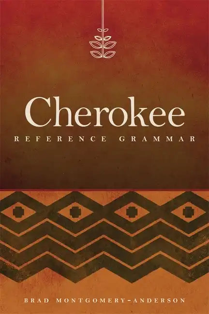 Cherokee Reference Grammar - Paperback