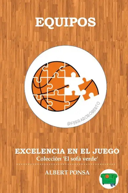 Equipos. Excelencia en el juego: Colección El sofá Verde - Paperback