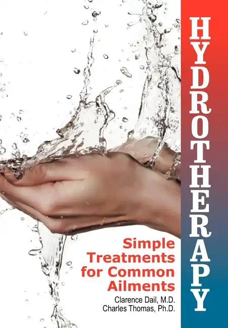 Hydrotherapy: Simple Treatments for Common Ailments - Paperback
