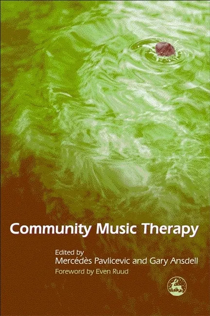 Community Music Therapy: International Initiatives - Paperback