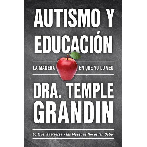 Autismo Y Educaci?n: La Manera En Que Yo Lo Veo - Paperback