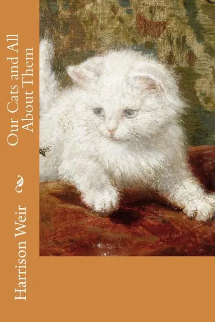 Our Cats and All About Them - Paperback
