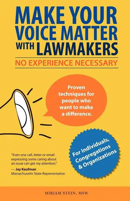 Make Your Voice Matter with Lawmakers: No Experience Necessary - Paperback